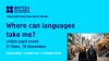 A graphic publicising the event, Where can languages take me?, along with the date, 18 November, and the start time 9am